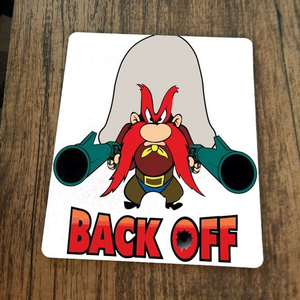 Back‎ Off Yosemite Sam Looney Tunes Mouse Pad